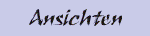 Ansichten