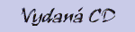 Vydan� CD